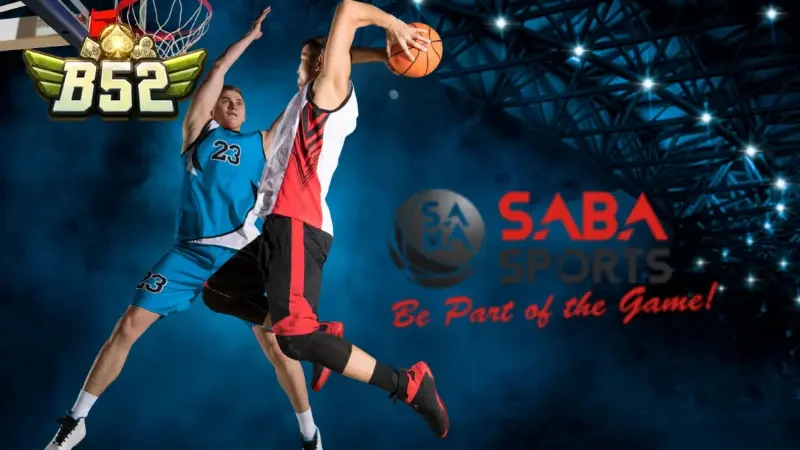 Cá cược bóng rổ tại Saba Sport B52club